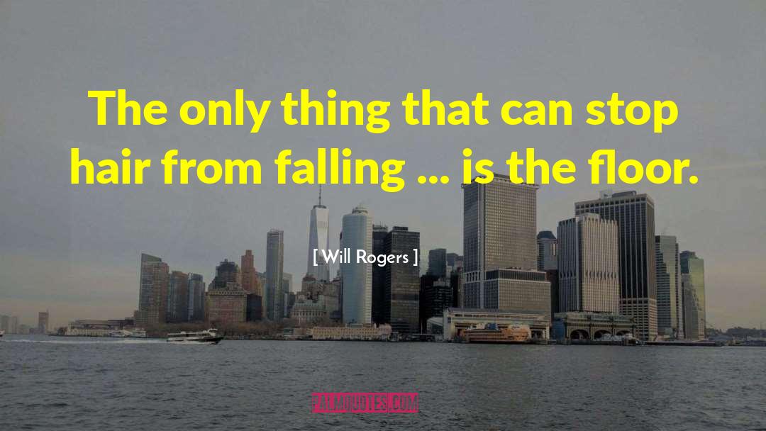 After The Fall quotes by Will Rogers