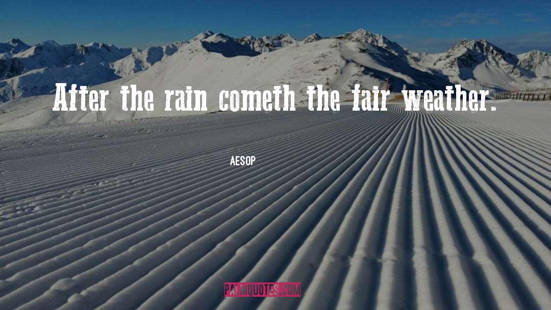 After The Rain quotes by Aesop