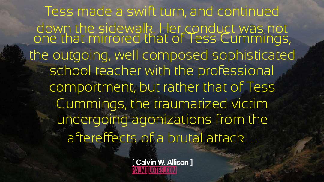 Aftereffects quotes by Calvin W. Allison