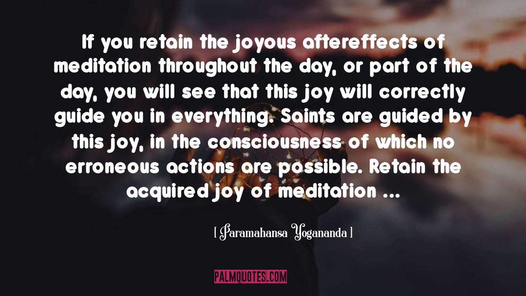 Aftereffects quotes by Paramahansa Yogananda