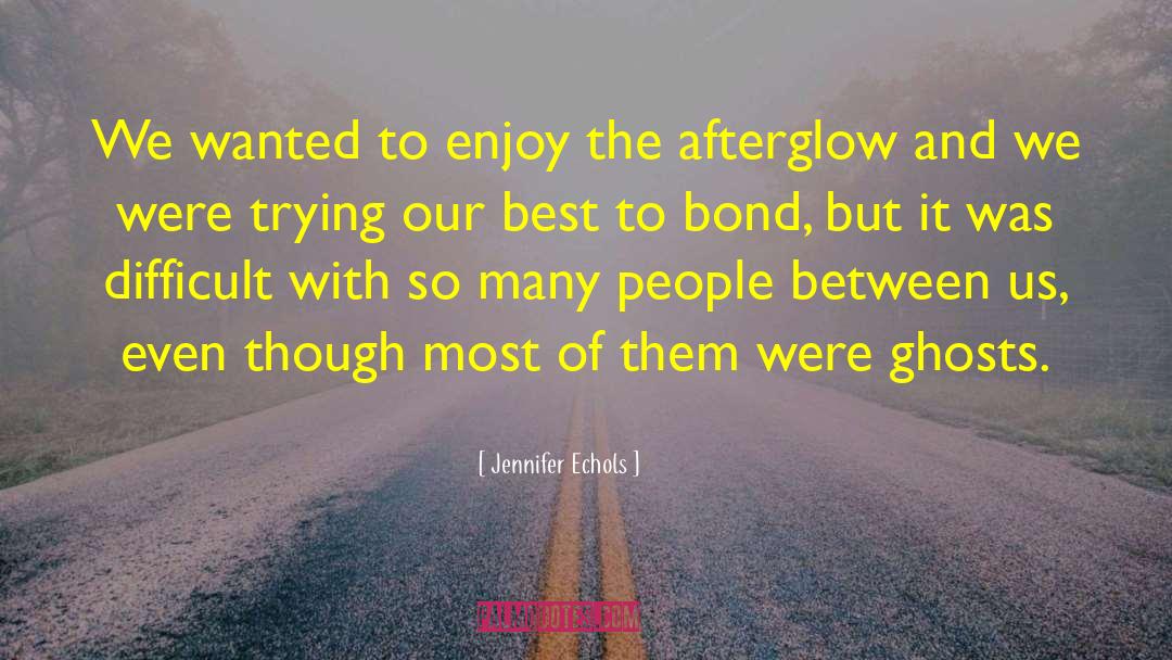 Afterglow quotes by Jennifer Echols