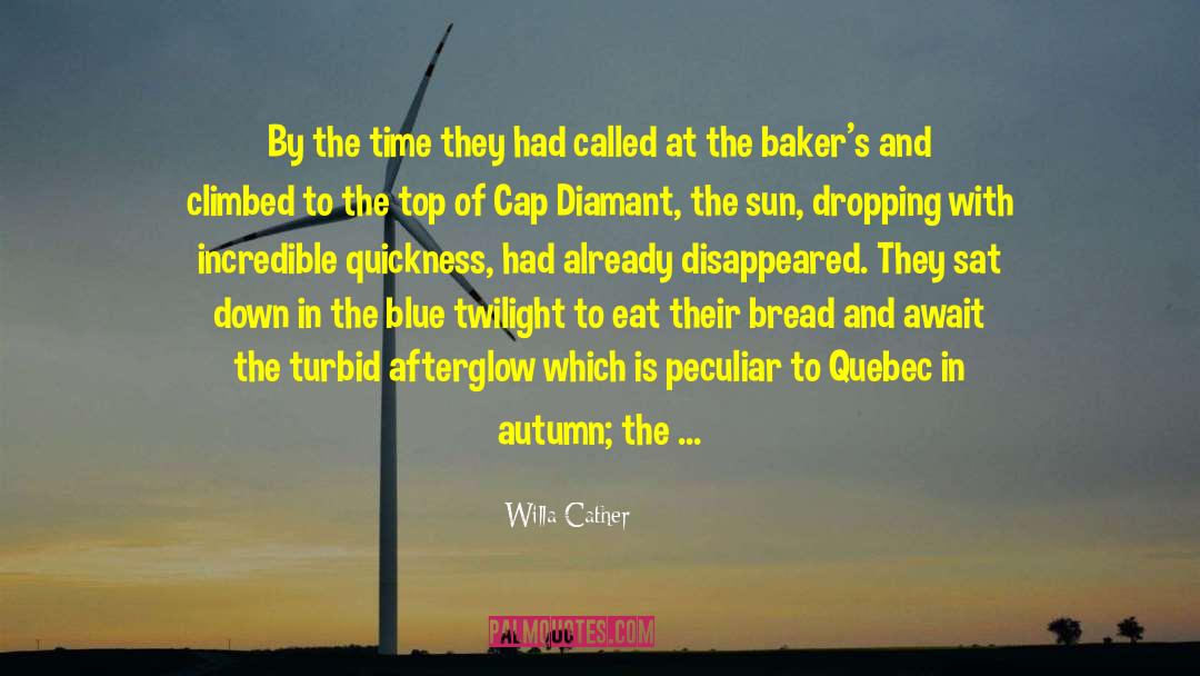 Afterglow quotes by Willa Cather