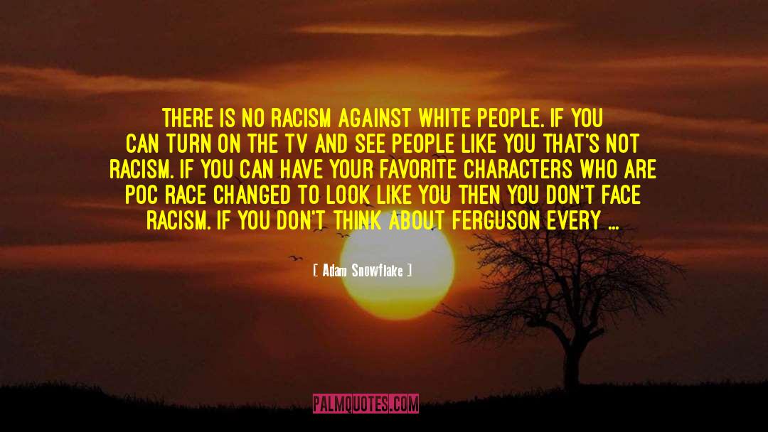 Aftermath Of Racism Apartheid quotes by Adam Snowflake