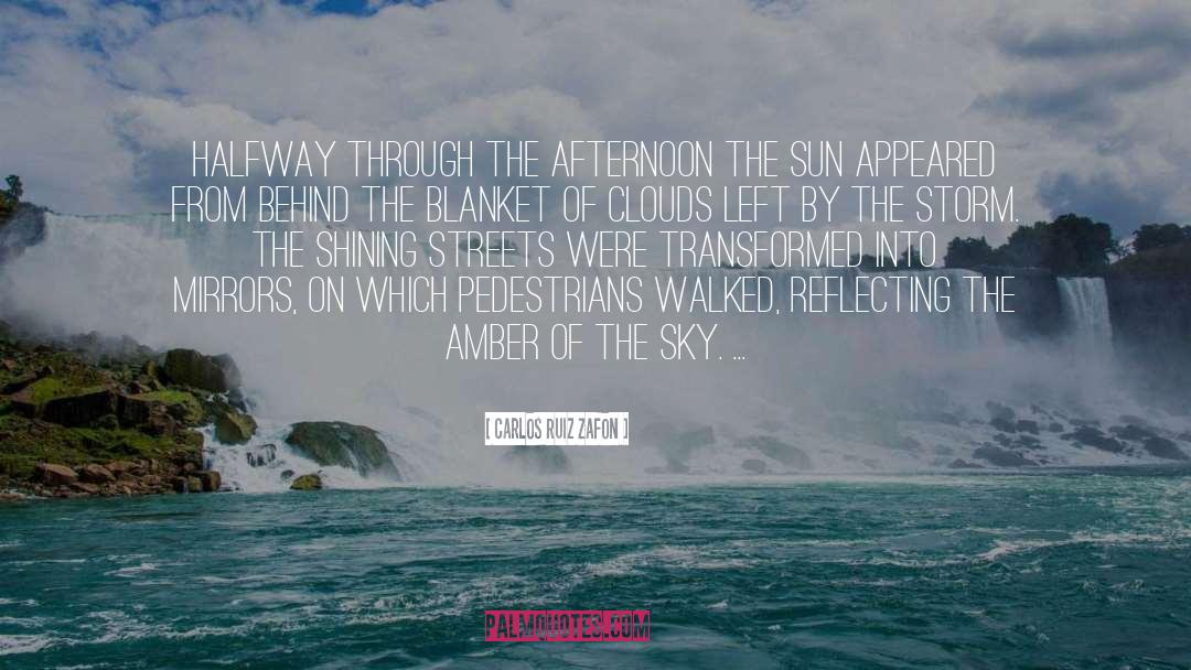 Afternoon quotes by Carlos Ruiz Zafon