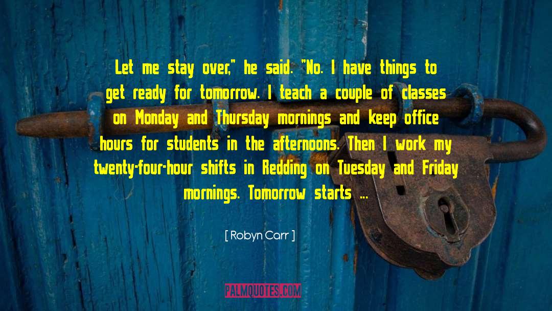 Afternoons quotes by Robyn Carr
