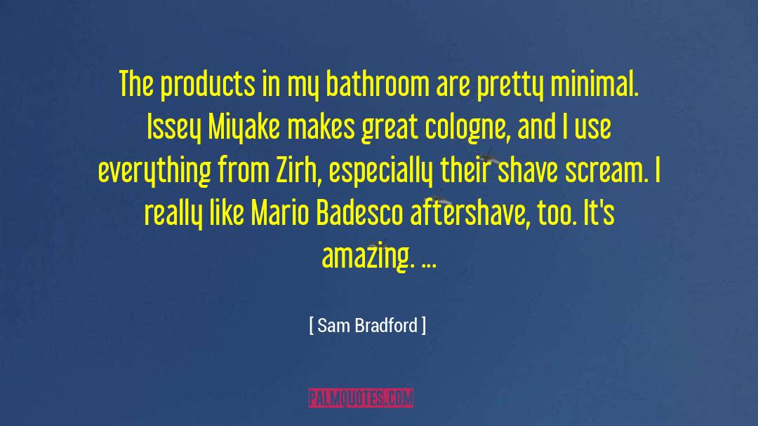 Aftershave quotes by Sam Bradford
