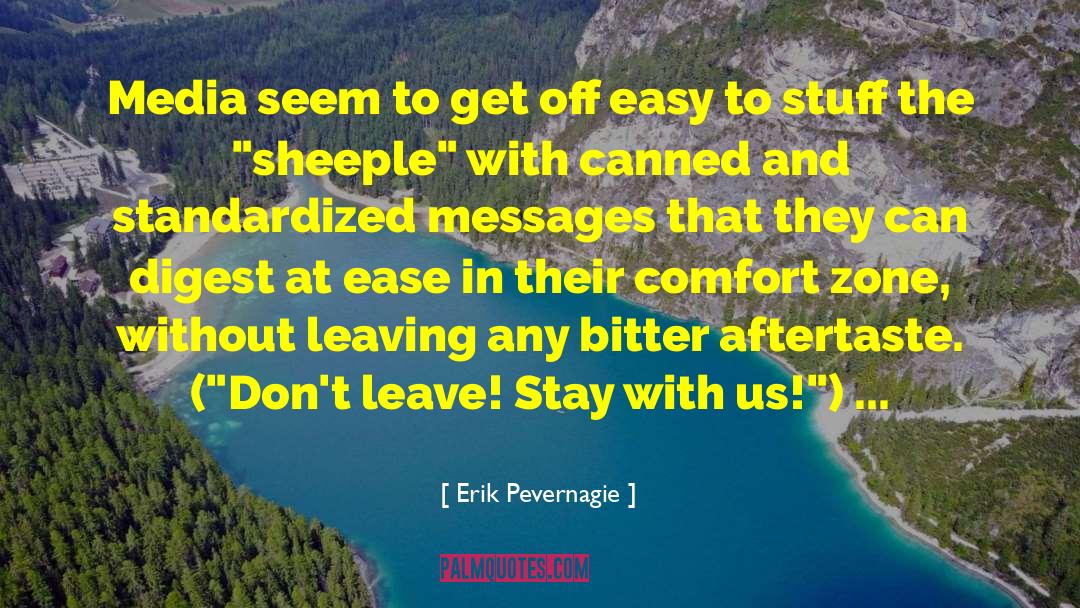 Aftertaste quotes by Erik Pevernagie