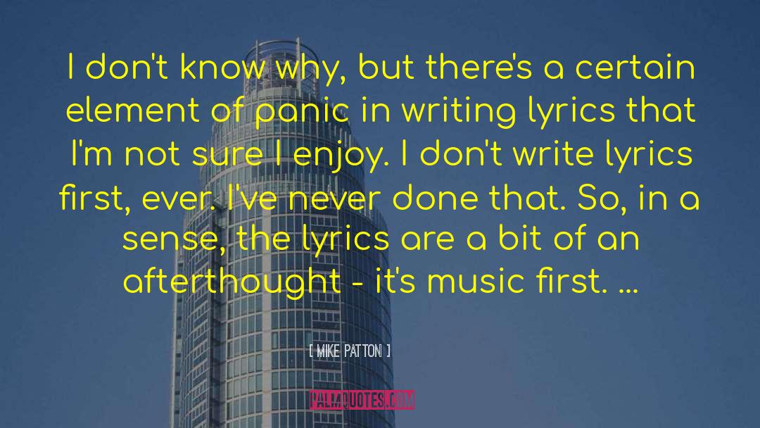 Afterthought quotes by Mike Patton