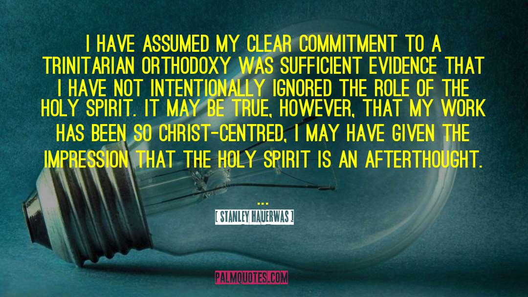 Afterthought quotes by Stanley Hauerwas