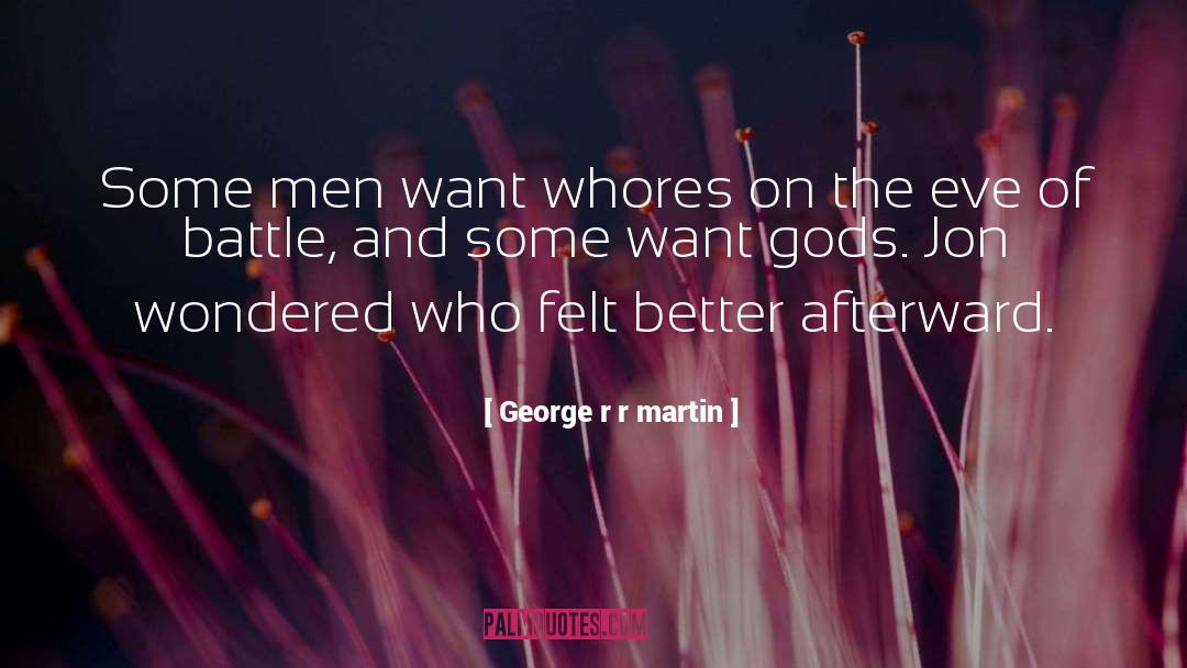 Afterward quotes by George R R Martin