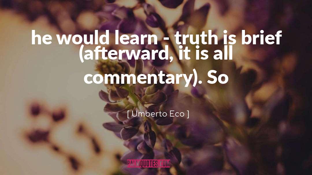 Afterward quotes by Umberto Eco