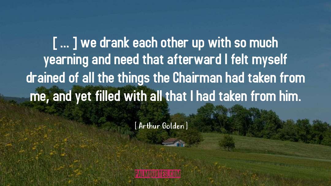 Afterward quotes by Arthur Golden