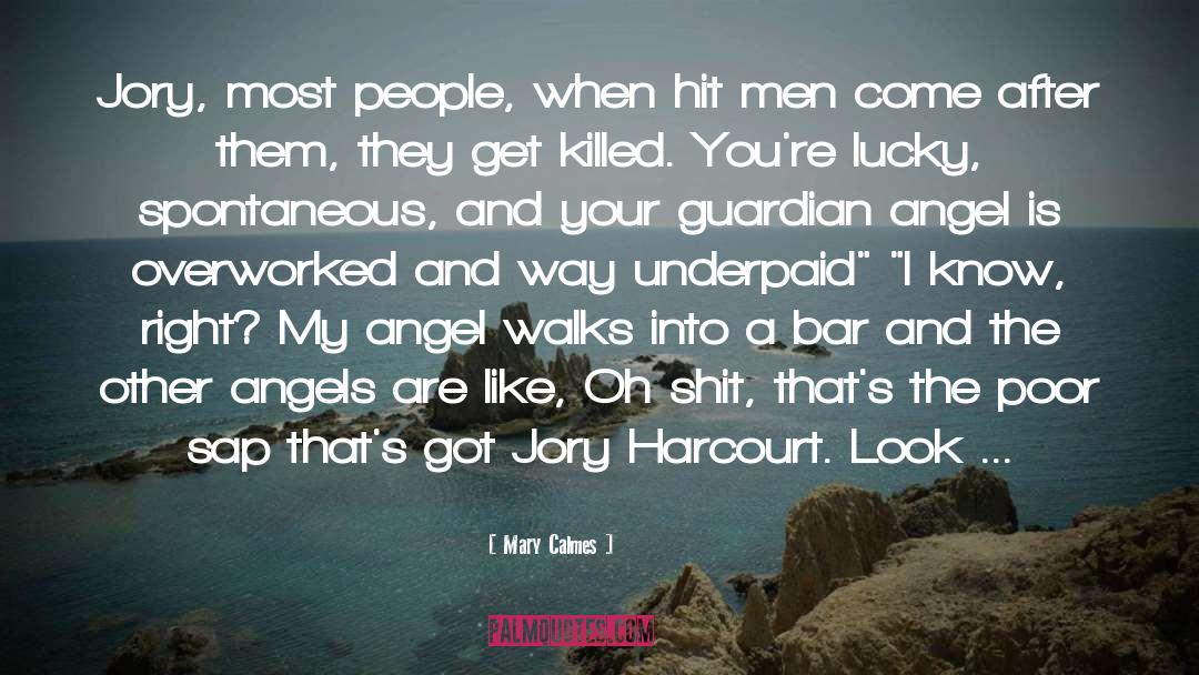 Again quotes by Mary Calmes