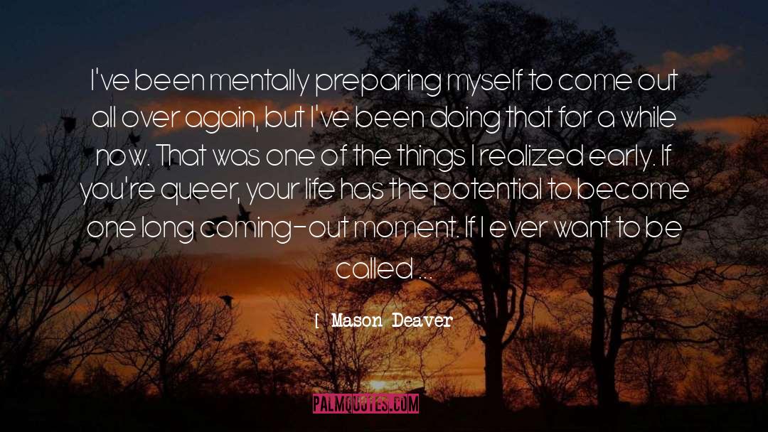 Again quotes by Mason Deaver