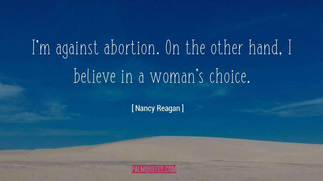 Against Abortion quotes by Nancy Reagan