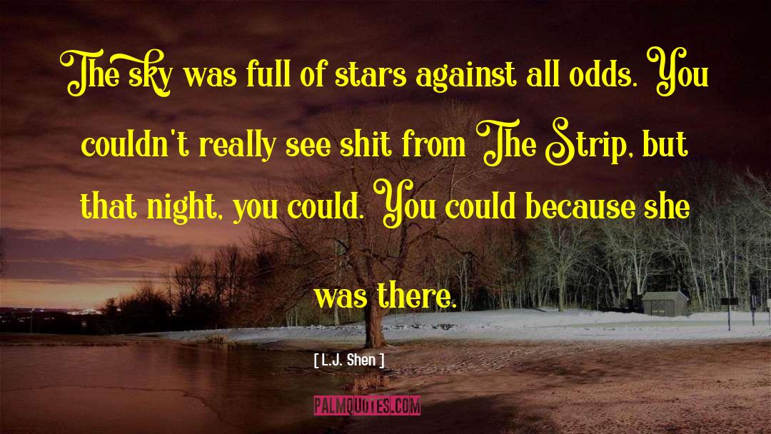 Against All Odds quotes by L.J. Shen