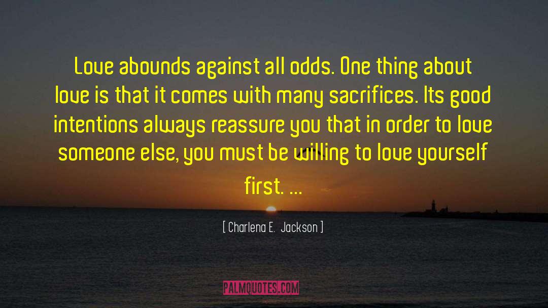 Against All Odds quotes by Charlena E.  Jackson