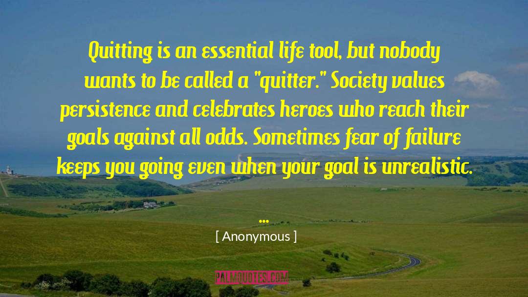 Against All Odds quotes by Anonymous