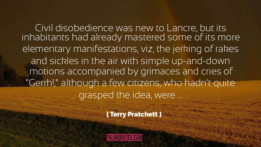 Against Civil Disobedience quotes by Terry Pratchett