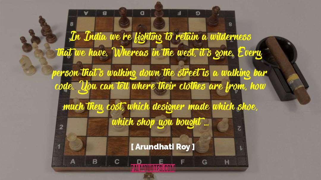 Against Culture quotes by Arundhati Roy