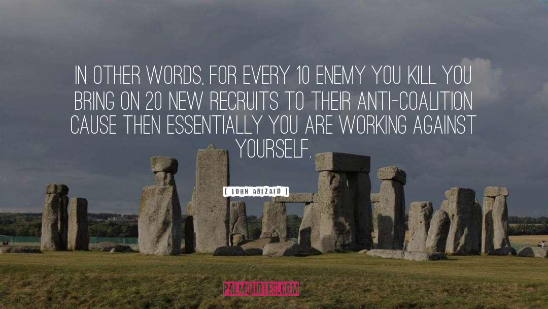 Against Curse Words quotes by John Abizaid