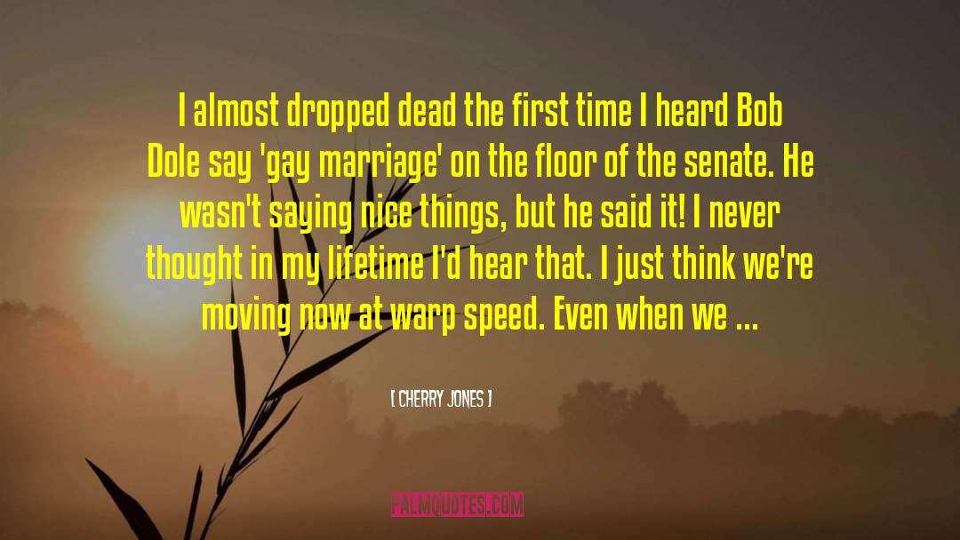 Against Gay Marriage quotes by Cherry Jones