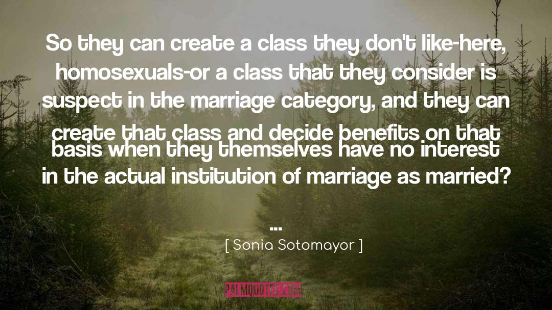 Against Gay Marriage quotes by Sonia Sotomayor