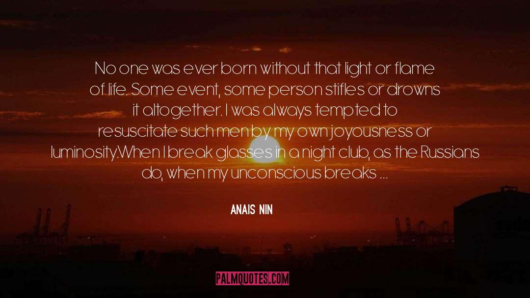 Against Life quotes by Anais Nin