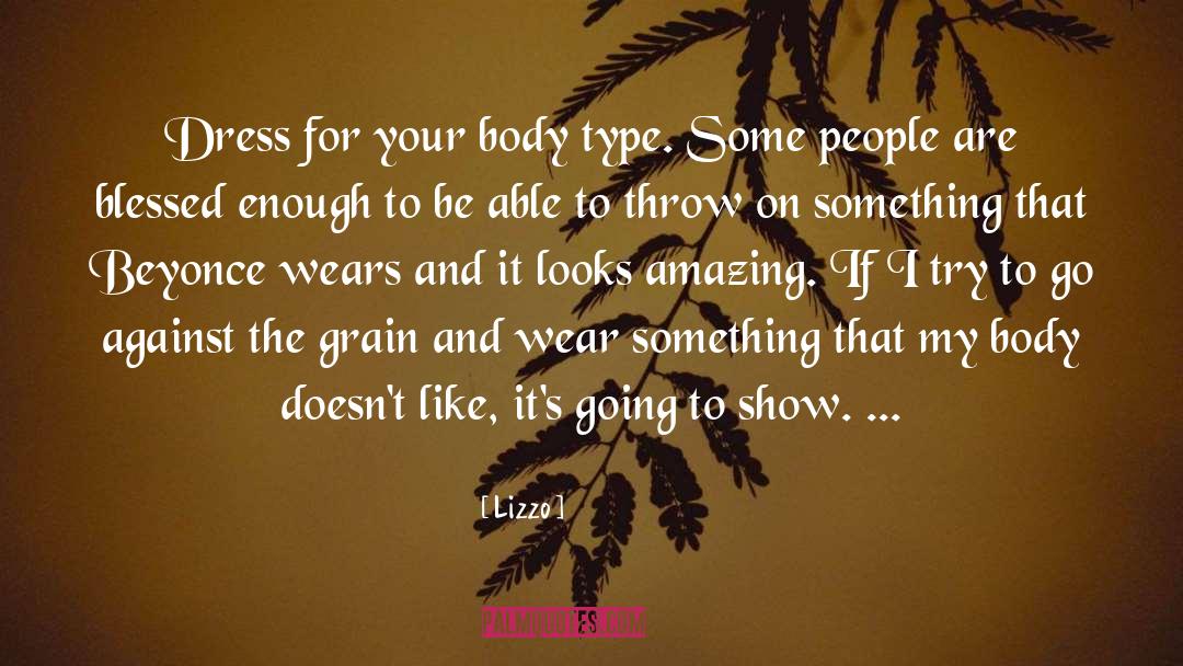 Against The Grain quotes by Lizzo