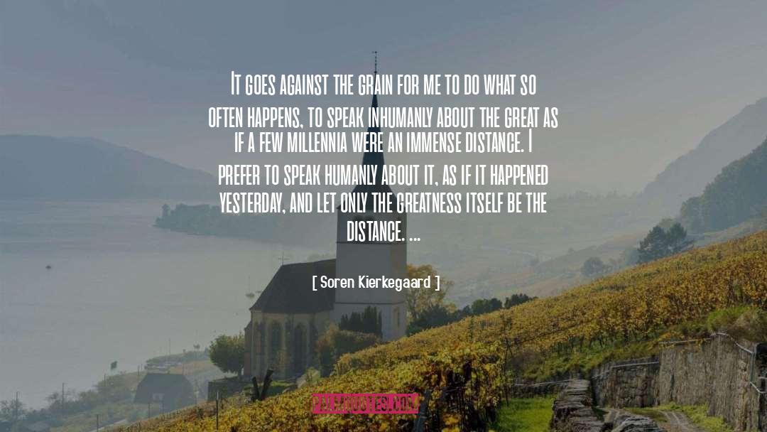 Against The Grain quotes by Soren Kierkegaard