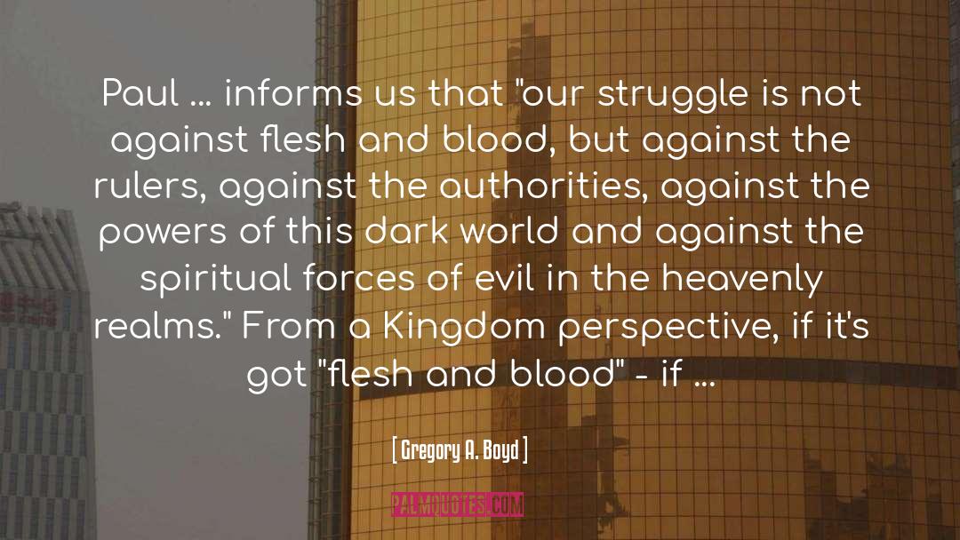 Against The Heavenly Prophets quotes by Gregory A. Boyd