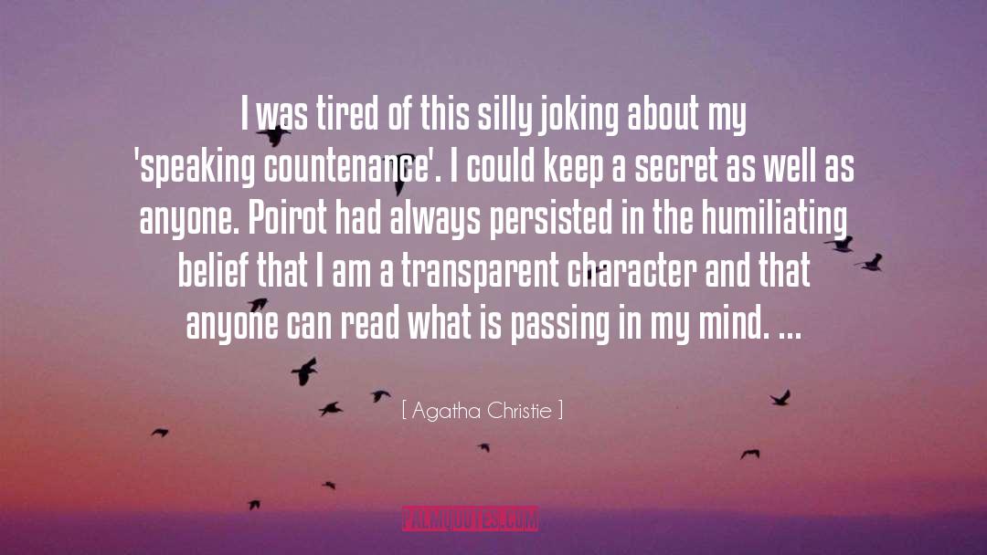 Against The Mind quotes by Agatha Christie