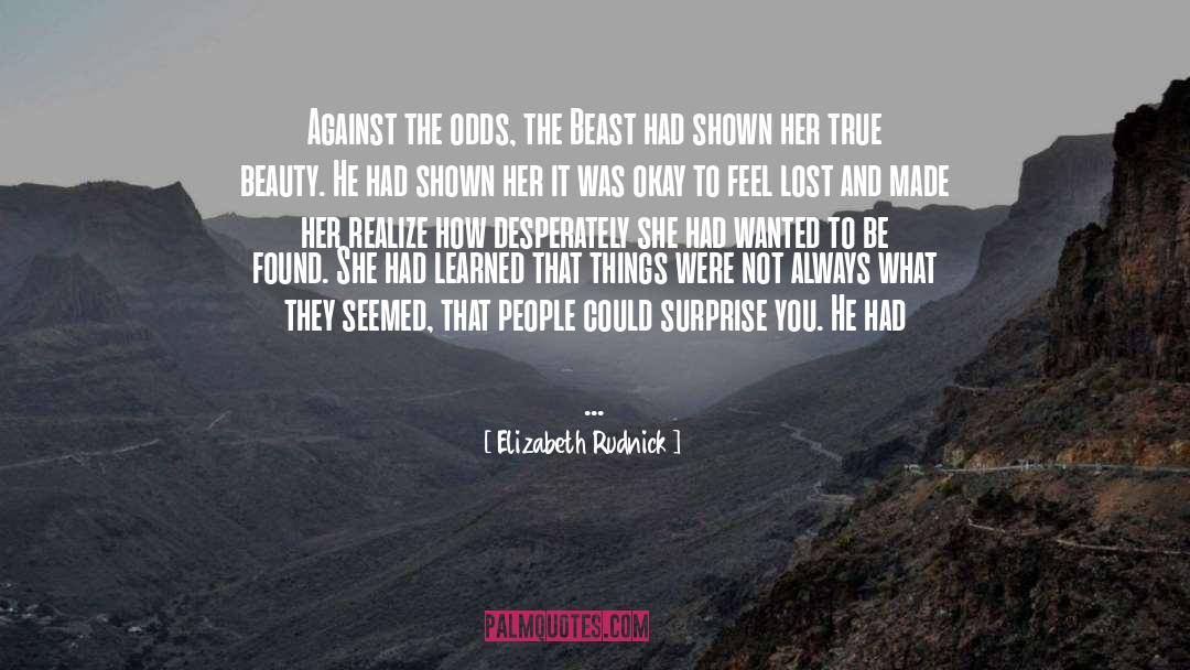 Against The Odds quotes by Elizabeth Rudnick