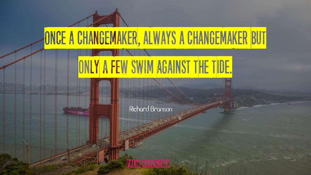 Against The Tide quotes by Richard Branson