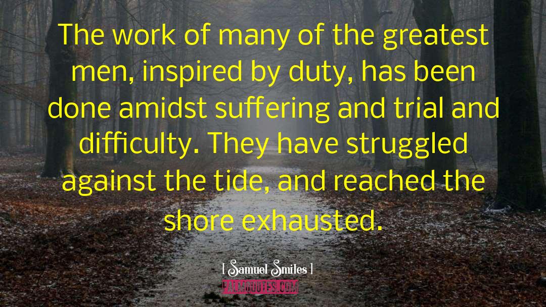 Against The Tide quotes by Samuel Smiles