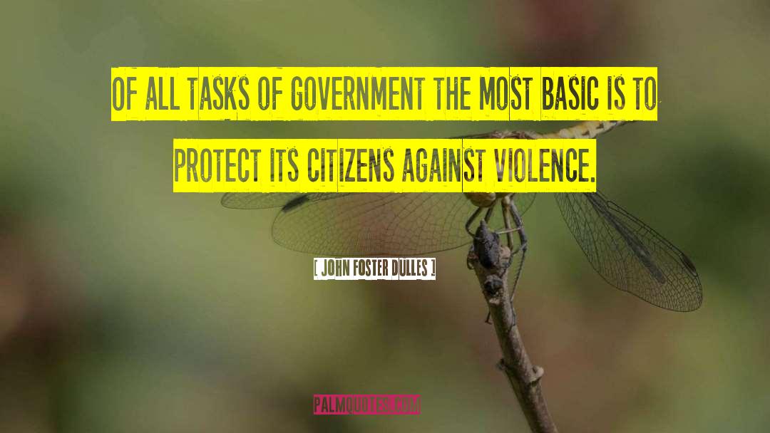 Against Violence quotes by John Foster Dulles