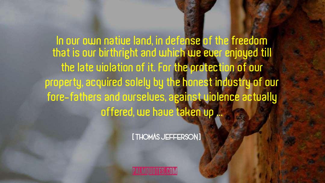 Against Violence quotes by Thomas Jefferson