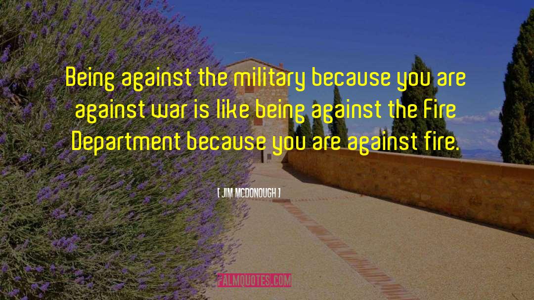 Against War quotes by Jim McDonough