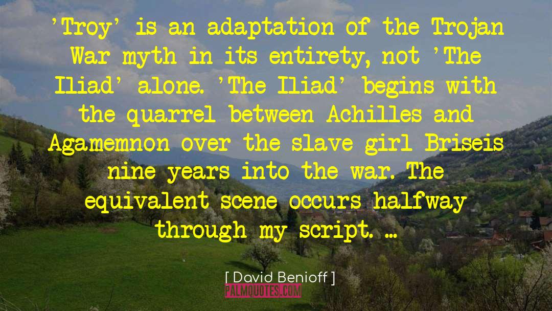 Agamemnon quotes by David Benioff