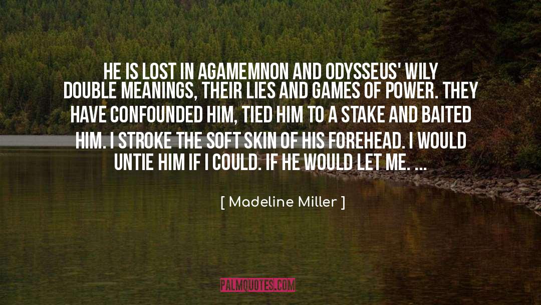 Agamemnon quotes by Madeline Miller