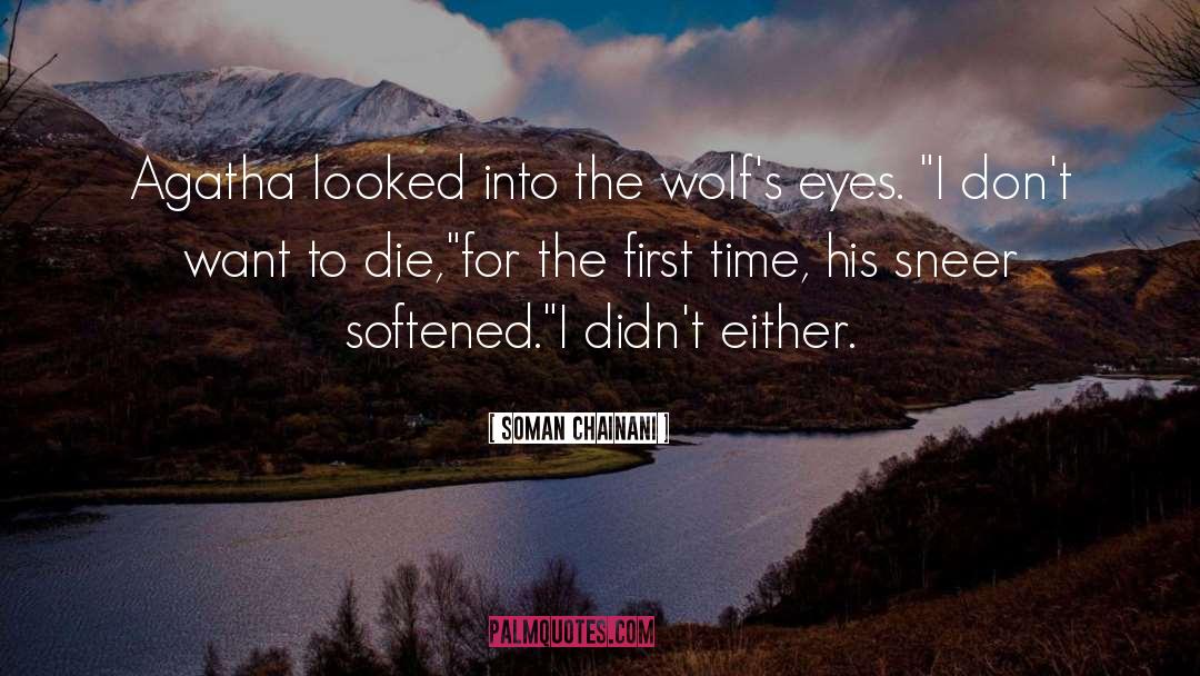 Agatha quotes by Soman Chainani