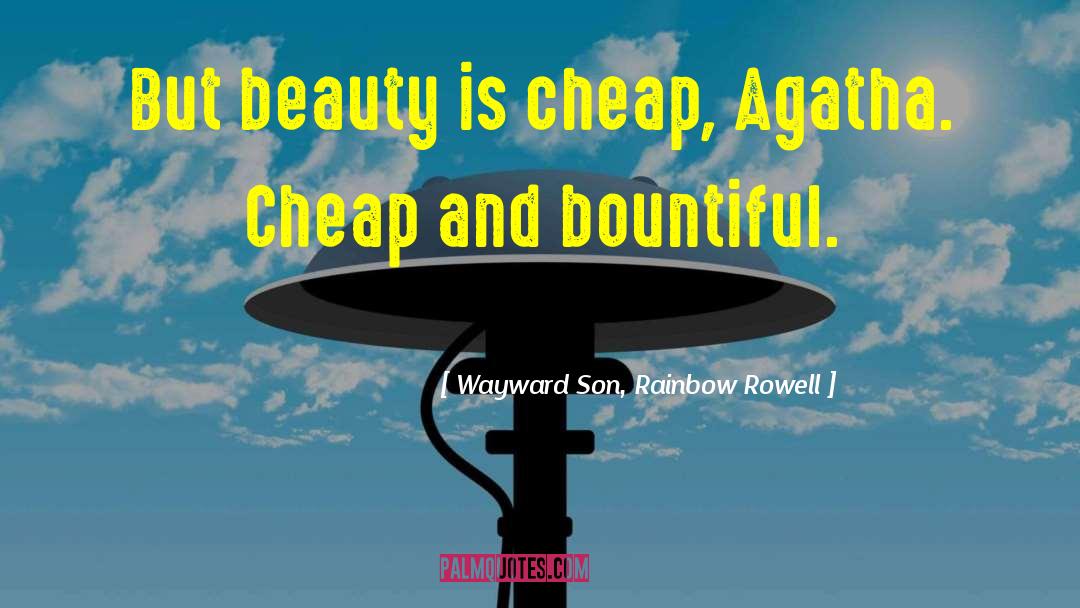 Agatha Wellbelove quotes by Wayward Son, Rainbow Rowell