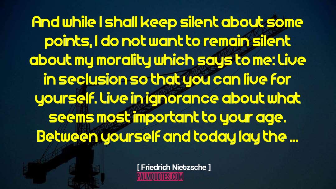 Age 18 quotes by Friedrich Nietzsche