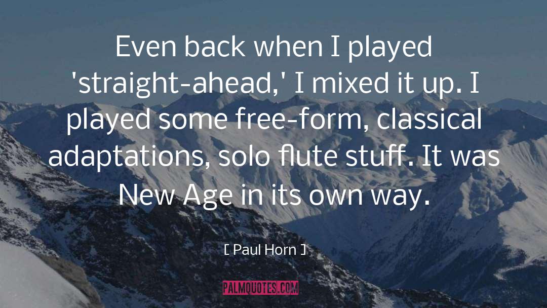 Age 30 quotes by Paul Horn