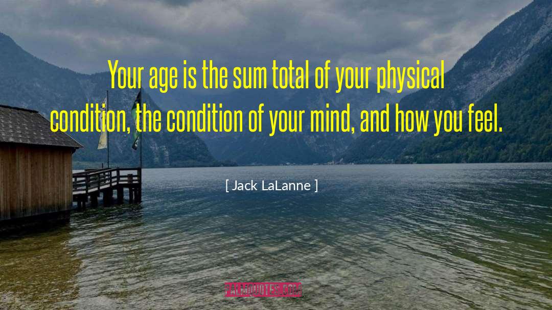 Age 7 quotes by Jack LaLanne