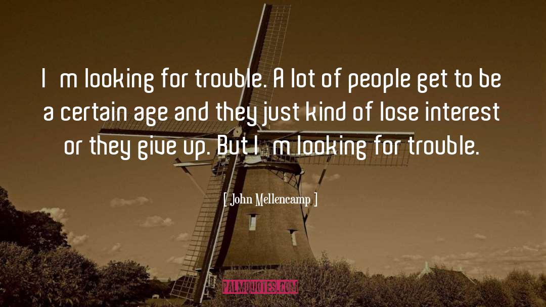 Age 7 quotes by John Mellencamp