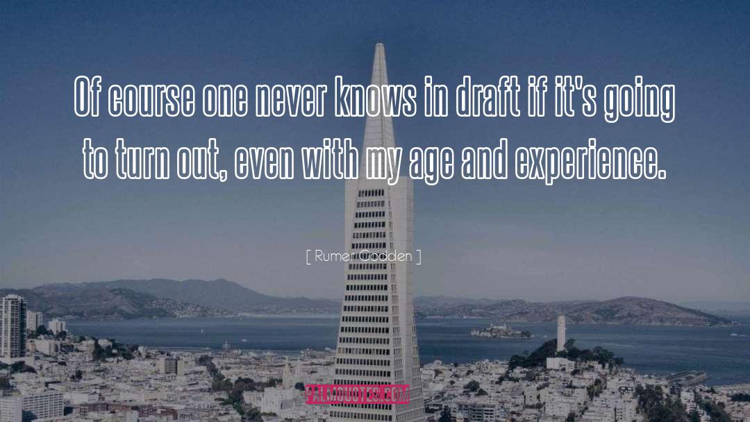 Age And Experience quotes by Rumer Godden