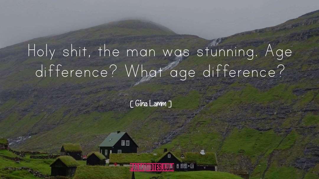 Age Difference quotes by Gina Lamm