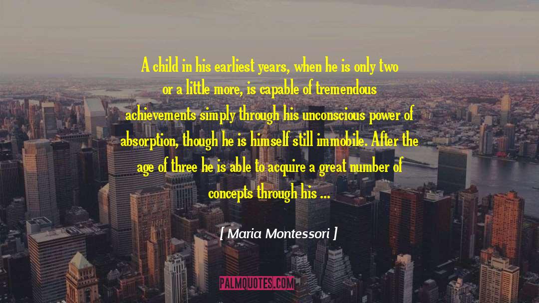 Age Gap quotes by Maria Montessori