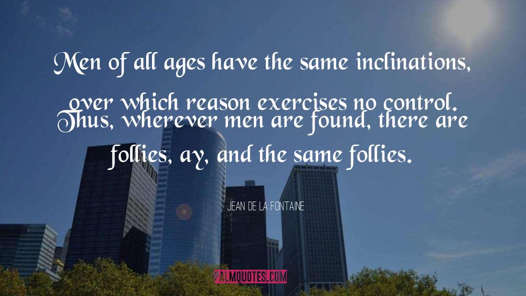 Age Gracefully quotes by Jean De La Fontaine